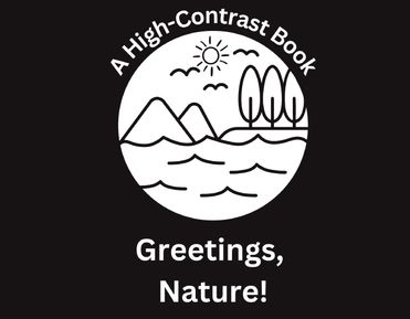 Greetings, Nature!: A High Contrast book