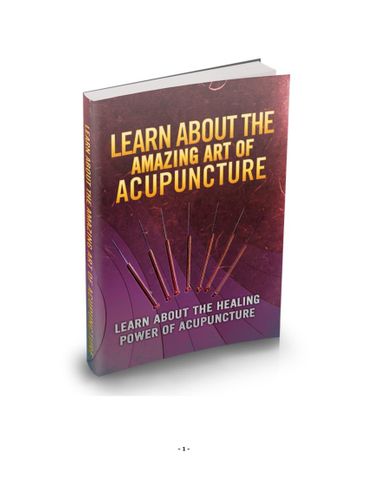 Learn about the amazing art of ACUPUNCTURE