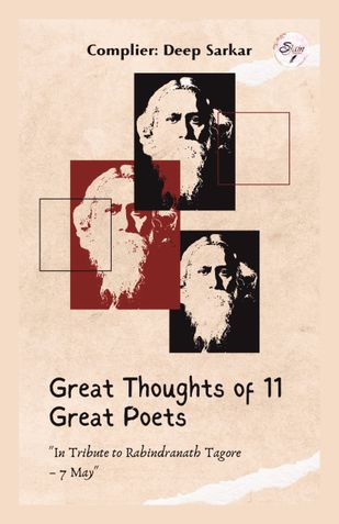 Great Thoughts of 11 Great Poets