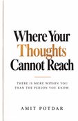 WHERE YOUR THOUGHTS CANNOT REACH
