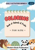 Daily Activity for Kids series V: Colouring Book of Animals & Fruits for kids