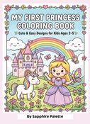 MY FIRST PRINCESS COLOURING BOOK