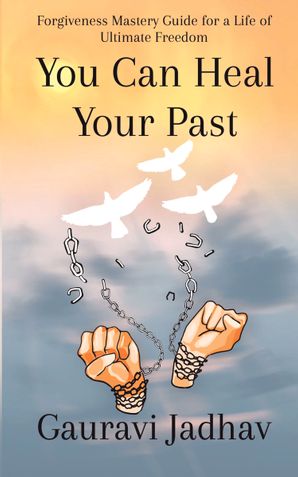 You Can Heal Your Past