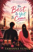 The Best Is Yet To Come