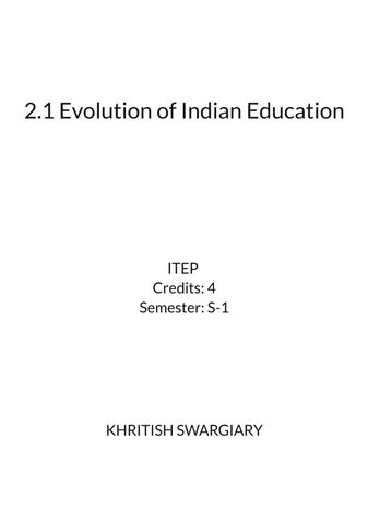 2.1 Evolution of Indian Education