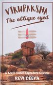 Virupaksha; the oblique eyed