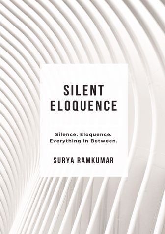 Silent Eloquence