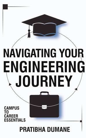 Navigating Your Engineering Journey