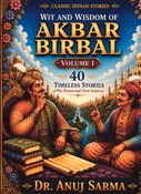 Akbar And Birbal Stories- Wit and Wisdom of Akbar Birbal - Volume 1