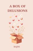 A Box Of Delusions