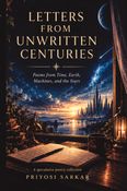 Letters From Unwritten Centuries