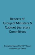 Reports of Group of Ministers 2008,  Cabinet Secretary Committees of 2009 and 2012