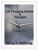 Life Changing Quotes & Thoughts (Volume 153)