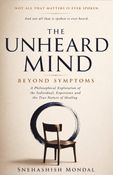 The Unheard Mind - Beyond Symptoms