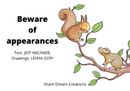 Beware of appearances