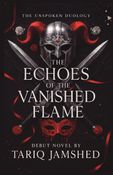 THE ECHOES OF THE VANISHED FLAME (BOOK 2 OF UNSPOKEN DUOLOGY)