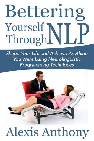 Bettering Yourself Through NLP