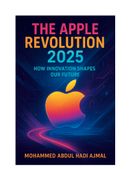 The Apple Revolution 2025: How Innovation Shapes Our Future
