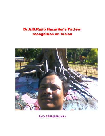 Dr.A.B.Rajib Hazarika's Pattern Recognition on fusion