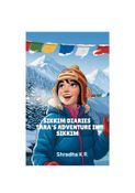 Sikkim Diaries: Tara's Adventure in Sikkim