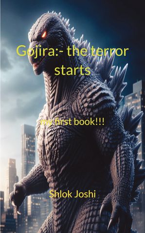 Gojira:- the terror starts (rewritten)