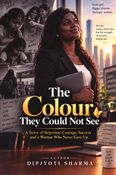 THE COLOUR THEY  COULD NOT SEE