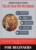 Phonetic Practice for Students: The All New IPA Workbook (FOR BEGINNERS)