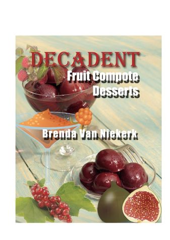 Decadent Fruit Compote Desserts