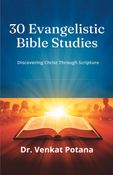 30 Evangelistic Bible Studies: Discovering Christ Through Scripture