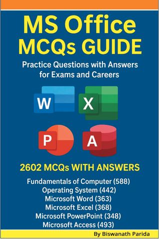 MS Office MCQs Guide: Practice Questions with Answers for Exams and Careers.