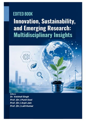 Innovation, Sustainability, and Emerging Research: Multidisciplinary Insights