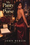 My Panty In Your Purse - Part Two