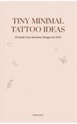 20 minimal small tattoo designs - Tiny cute aesthetic ideas for girls - First tattoo wrist,ankle, behind ear., First tattoo