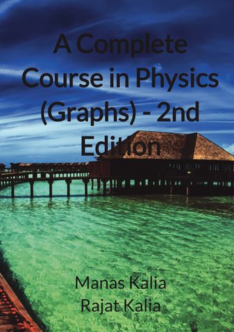 A Complete Course in Physics ( Graphs ) - 2nd Edition