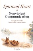 Spiritual Heart of Nonviolent Communication