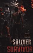 Soldier To Survivor