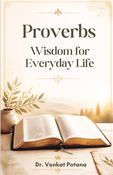 Proverbs: Wisdom for Everyday Life