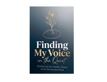FINDING MY VOICE IN THE QUIET
