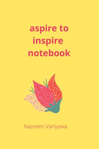 Aspire to Inspire Notebook