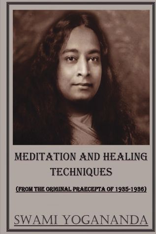 Meditation and Healing Techniques (Extracted From The Original Praecepta of 1935-1936) [Size 6"x9"]