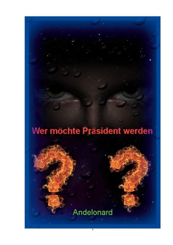 Wer möchte Präsident werden?