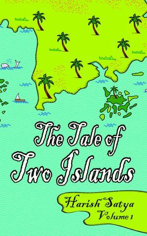 The Tale of Two Islands - vol 1