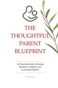 The Thoughtful Parent Blueprint