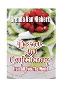 Desserts And Confectionary From All Over The World