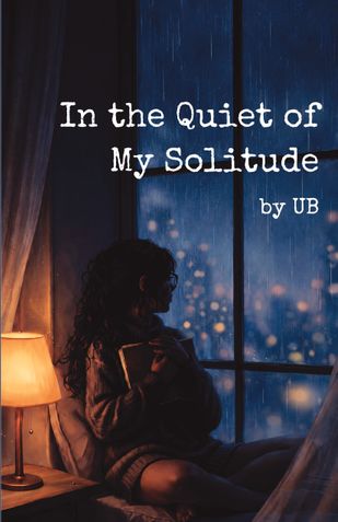 In the Quiet of My Solitude