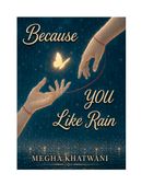 Because You Like Rain