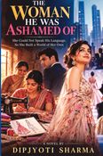 THE WOMAN HE WAS  ASHAMED OF