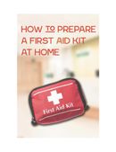 How to Prepare a First Aid Kit at Home