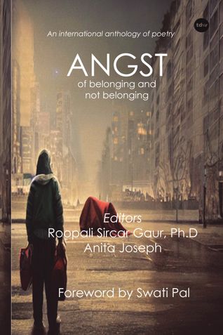 Angst: Of Belonging and Not Belonging