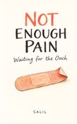 Not Enough Pain
